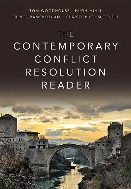 The Contemporary Conflict Resolution Reader - Hardcover