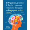 440 Games, Puzzles & Brain Boosters Specially Designed to Keep Your Mind Sharp - Paperback