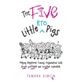 The Five Little RTO Pigs: Helping Registered Training Organisations build simple, profitable and compliant businesses - Paperback