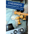 Chessays: Travels Through The World Of Chess - Paperback