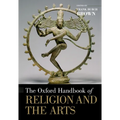 The Oxford Handbook of Religion and the Arts - Paperback