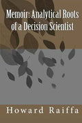 Memoir: Analytical Roots of a Decision Scientist - Paperback