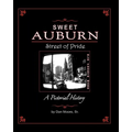 Sweet Auburn Street of Pride: A Pictorial History - Paperback