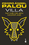 Villa. No Me Dejen Morir Así - Paperback