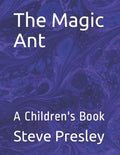 The Magic Ant: A Children's Book - Paperback