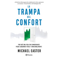 La Trampa del Confort: Por Qué Una Vida Sin Comodidades Puede Sanarnos Física Y Emocionalmente / The Comfort Crisis - Paperback
