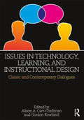 Issues in Technology, Learning, and Instructional Design: Classic and Contemporary Dialogues - Paperback