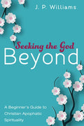 Seeking the God Beyond - Hardcover