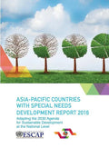 Asia Pacific Countries with Special Needs Development Report 2016: Adapting the 2030 Agenda for Sustainable Development at the National Level - Paperback