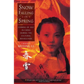 Snow Falling in Spring: Coming of Age in China During the Cultural Revolution - Paperback