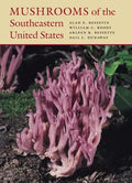 Mushrooms of the Southeastern United States - Hardcover