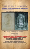 The Turin Shroud: Physical Evidence of Life After Death?: (With Insights from a Jewish Perspective) - Hardcover