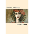 Pepita Jimenez (Spanish Edition) - Paperback