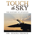 Touch the Sky: The History of Aviation - Paperback