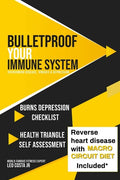 Bulletproof Your Immune System: Overcome Disease, Virus & Depression - Paperback
