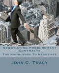 Negotiating Procurement Contracts: The Knowledge to Negotiate - Paperback