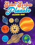 Solar System Planets Coloring Book: Sun and Planets: Fun and Educational Coloring Book for Preschool and Elementary Children - Paperback