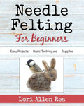 Needle Felting for Beginners - Paperback