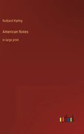 American Notes: in large print - Hardcover