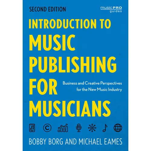 Introduction to Music Publishing for Musicians: Business and Creative Perspectives for the New Music Industry - Paperback