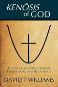 Kenosis of God: The self-limitation of God - Father, Son, and Holy Spirit - Paperback