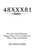 48xxx81: Sex, Lies and Videotapes, Floppy Discs, CD's, Computers, Power Trips and Racism - Hardcover