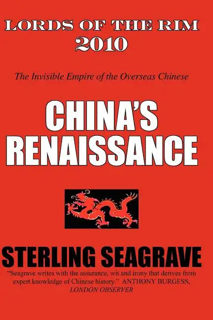 Lords of the Rim 2010: The Invisible Empire of the Overseas Chinese - Paperback