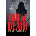 Time of Death: Not All Secrets Stay Buried - Hardcover