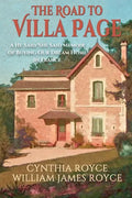 The Road to Villa Page: A He Said/She Said Memoir of Buying Our Dream Home in France - Paperback