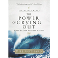 The Power of Crying Out: When Prayer Becomes Mighty - Paperback