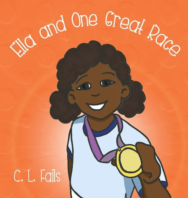 Ella and One Great Race - Hardcover