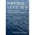 Imperial Ventures: Maritime Drama and the Invention of Risk - Hardcover