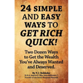 24 Simple and Easy Ways to Get Rich Quick! - Paperback