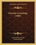 Christian Archeology (1888) - Paperback