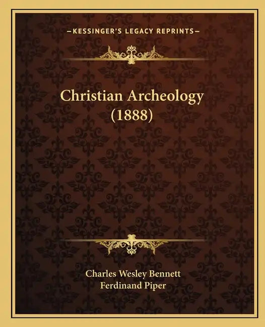 Christian Archeology (1888) - Paperback
