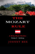 The Mozart Rule: A Billy Mack Mystery Thriller - Volume 8 - Salzburg - Paperback