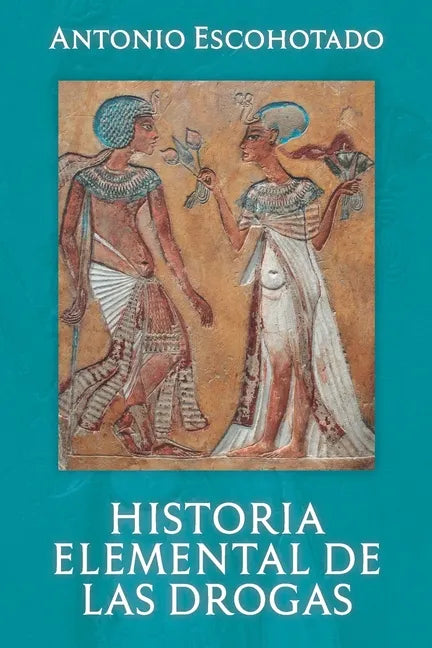Historia Elemental de Las Drogas - Paperback