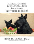 Medical, Genetic & Behavioral Risk Factors of Scottish Terriers - Paperback