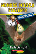 Hombre Mosca Presenta: Murciélagos (Fly Guy Presents: Bats) - Paperback
