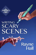 Writing Scary Scenes: Professional Techniques for Thrillers, Horror and Other Exciting Fiction - Paperback