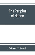 The Periplus of Hanno; a voyage of discovery down the west African coast - Paperback