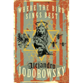 Where the Bird Sings Best - Hardcover