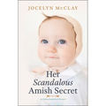 Her Scandalous Amish Secret: An Uplifting Inspirational Romance - Library Binding
