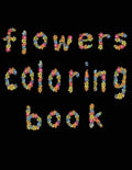 flowers coloring book: large print easy activity coloring book for adult senior women - Paperback