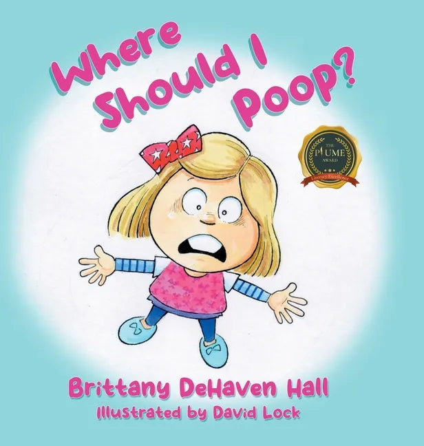 Where Should I Poop? - Hardcover