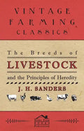 The Breeds of Live Stock and the Principles of Heredity - Paperback