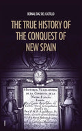 The True History of the Conquest of New Spain: The Memoirs of the Conquistador Bernal Diaz del Castillo, Unabridged Edition Vol.1-2 - Hardcover