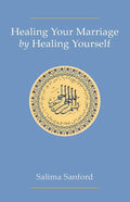 Healing Your Marriage by Healing Yourself - Paperback