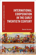International Cooperation in the Early Twentieth Century - Paperback