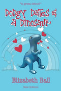 Dodgy Dates and a Dinosaur: Dodgy Dates and a Dinosaur - Paperback